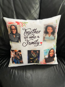 "PERSONALIZED PILLOW TOGETHER WE MAKE A FAMILY"